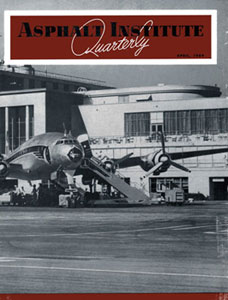 <i>Asphalt</i> Magazine turns 60 in April 2009″ title=”<i>Asphalt</i> Magazine turns 60 in April 2009″ style=”float: right;” />In April 1949, the Asphalt Institute published the first issue of the <i>Asphalt Institute Quarterly</i>. Now, 60 years later, <i>Asphalt</i> Magazine – as it is known today – is still going strong.</p>
<p> The cover of the first issue (shown at right) featured the Washington National Airport.</p>
<p></span></p>
<p><span style=